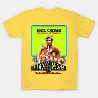 hail caesar godfather of harlem T-Shirt